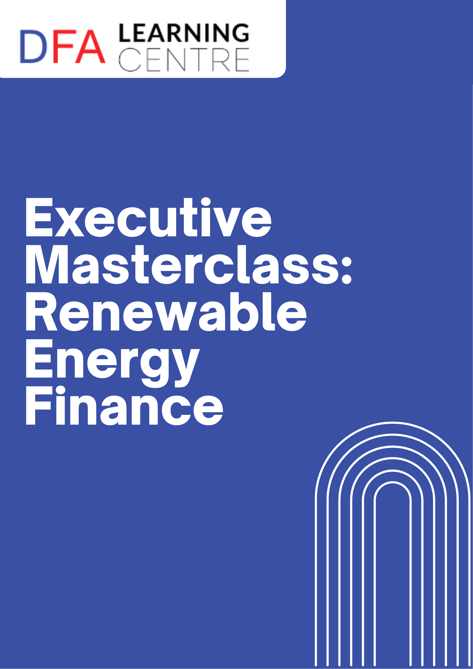 Executive Masterclass: Renewable Energy Finance