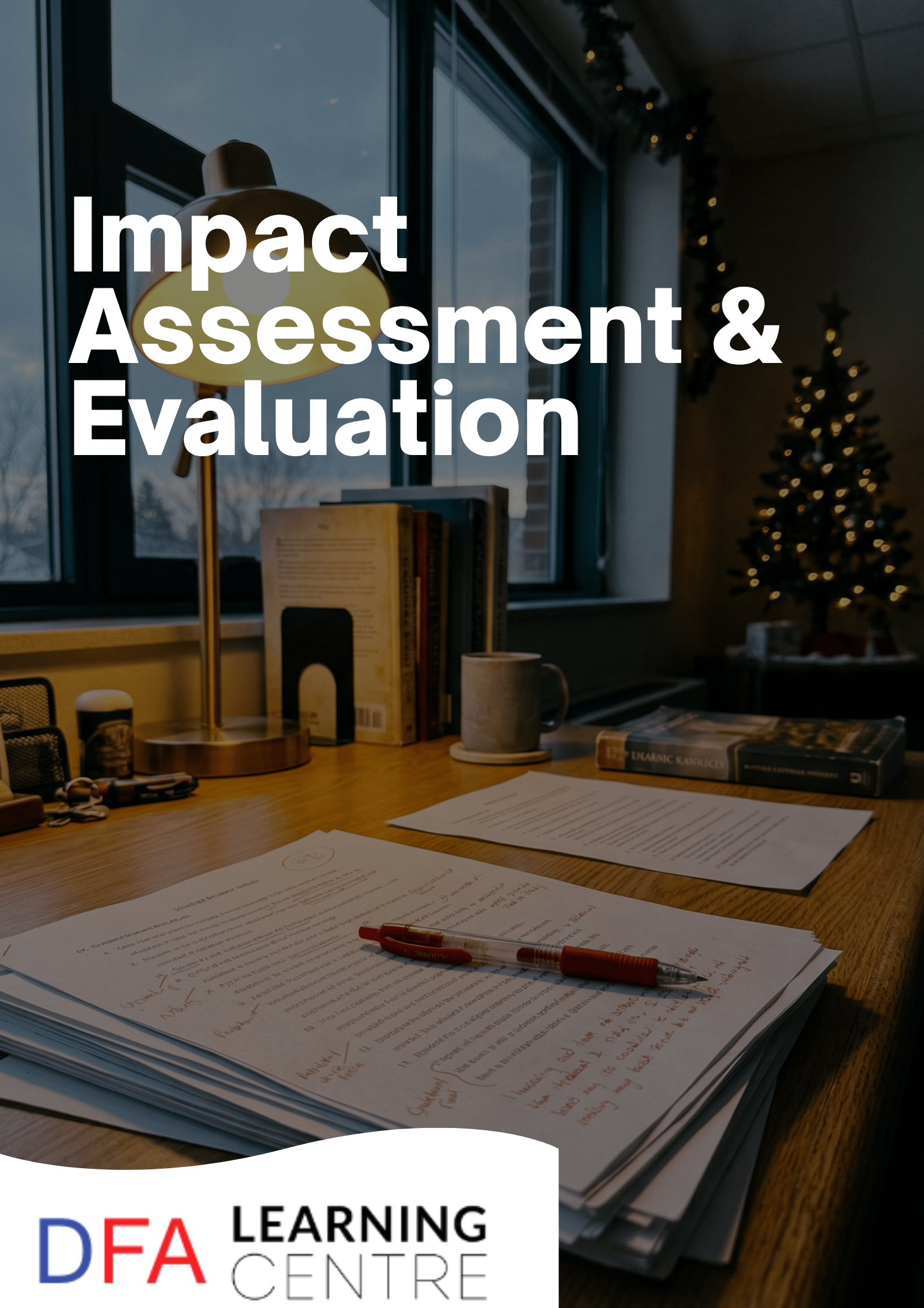 Impact Assessment & Evaluation