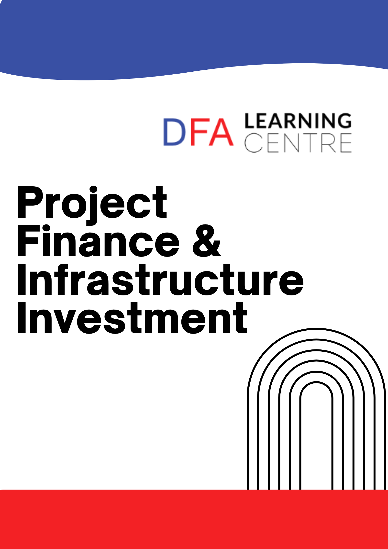 Project Finance & Infrastructure Investment